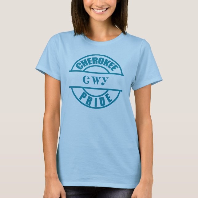 Cherokee Pride in Teal T-Shirt (Front)