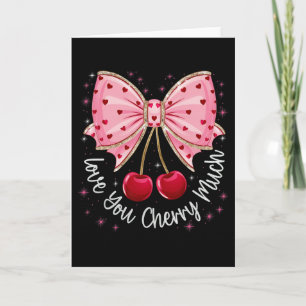 Cherry And Bows Cute Cherry Love You Cherry Much V Card