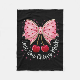 Cherry And Bows Cute Cherry Love You Cherry Much V Fleece Blanket