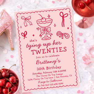 Cherry Martini Tying Up My Twenties 30th Birthday Invitation