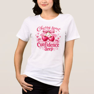 Cherry Sweet Confidence Deep Pink Coquette Quote Tri-Blend Shirt