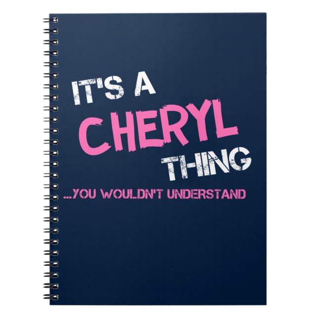 Cheryl thing you wouldn't understand notebook (Front)