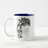 Cheshire Cat I'm Not Crazy...