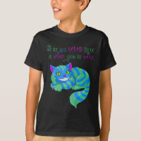 Cheshire Cat Were All Mad Here Alice In Wonderland