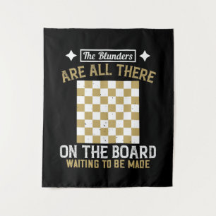 Chess - Blunders are waiting to be made Tapestry