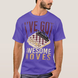 Chess Board Chessmen Gift Chess T-Shirt