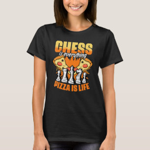 Chess Board Game Humor For A Pizza Grandmaster T-Shirt