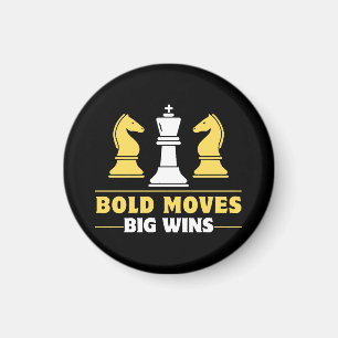 Chess - Bold moves, big wins Magnet