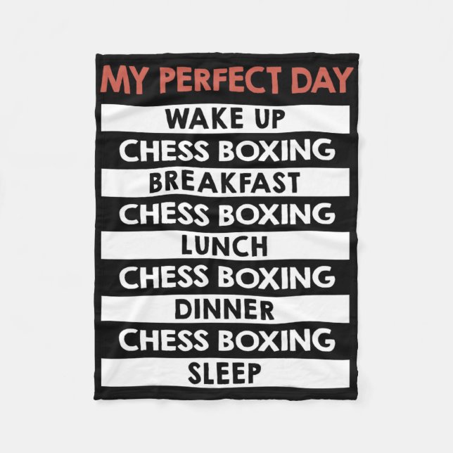 Chess Boxing My Perfect Day Player Day Routine  Fleece Blanket (Front)