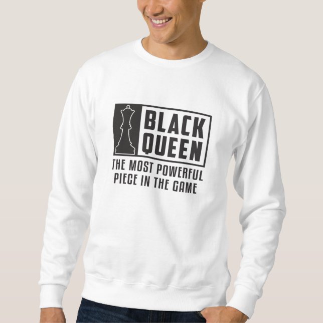 Chess Chess Board Black Queen Checkmate Board Gift Sweatshirt (Front)