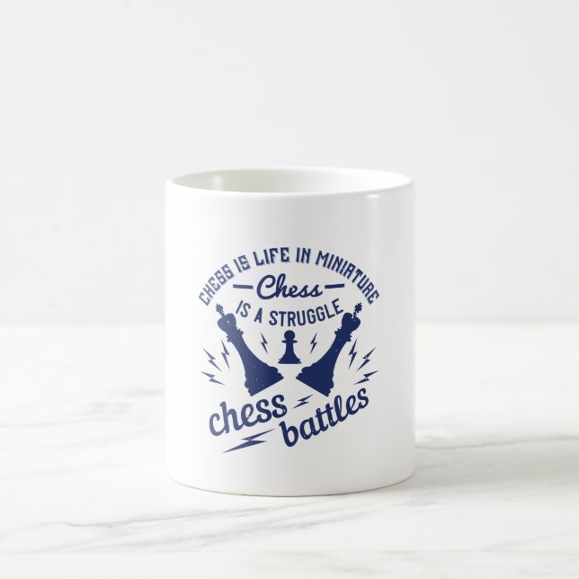 Chess - Chess is life in miniature Coffee Mug (Center)