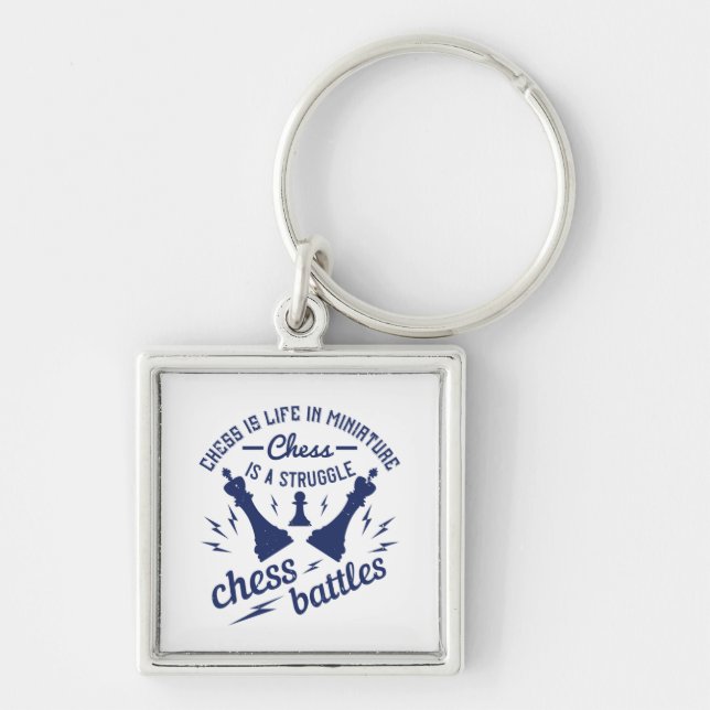 Chess - Chess is life in miniature Key Ring (Front)
