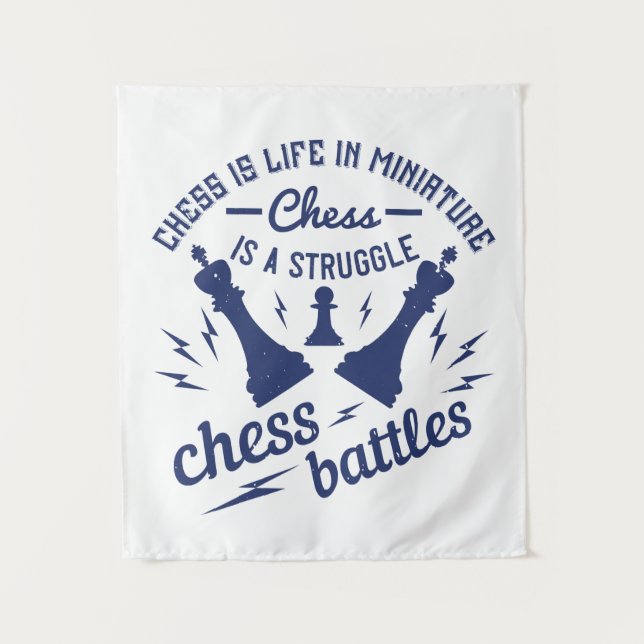 Chess - Chess is life in miniature Tapestry (Front)