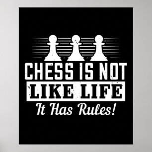 Chess - Chess is not like life Poster