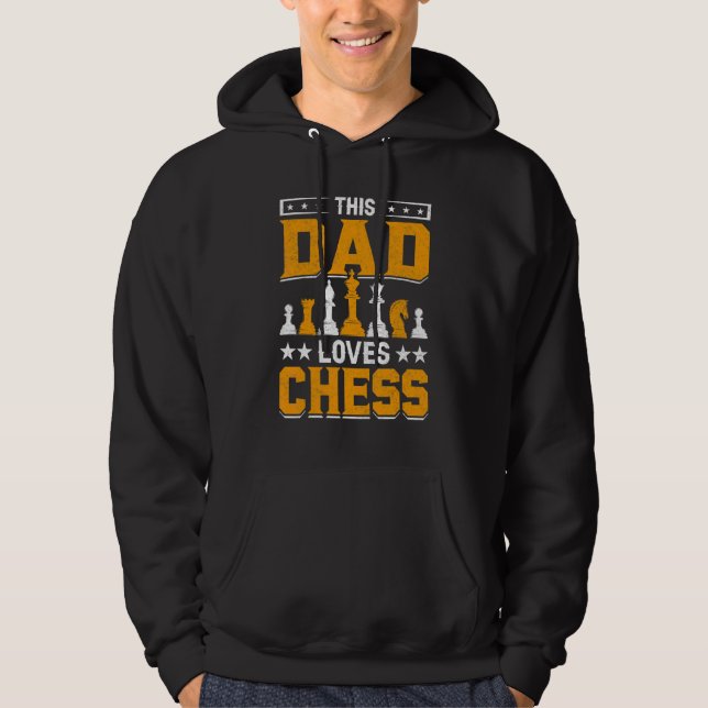 Chess dad   saying hoodie (Front)