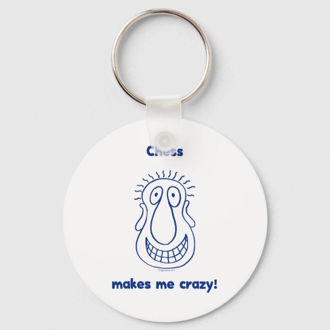 Chess Drives Me Crazy Key Ring (Front)