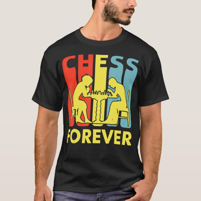 Chess Forever Board Game  Player Themed Chess T-Shirt (Front)