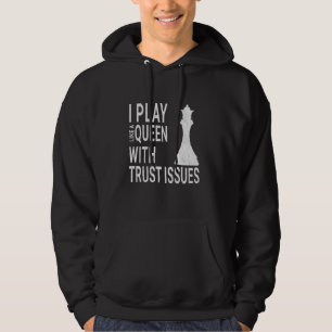 Chess Funny Player Joke, Checkmate I Play Like A Q Hoodie