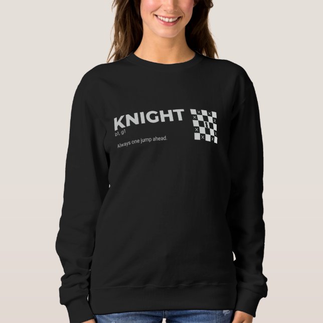 Chess Funny Player Joke, Checkmate Knight  1 Sweatshirt (Front)