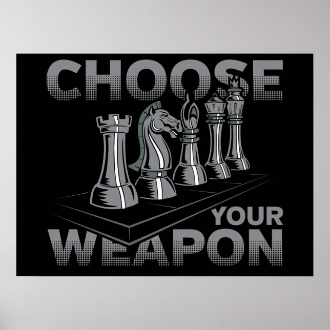 Chess Game Choose Your Weapon Poster (Front)