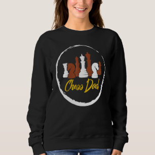 Chess Geek Chess Dad Father's Day Board Game Playe Sweatshirt