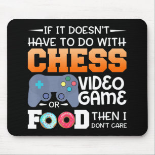 Chess Gift Chess Video Game Or Food Design Mouse Mat