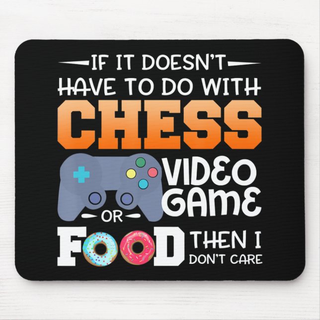 Chess Gift | Chess Video Game Or Food Design Mouse Mat (Front)