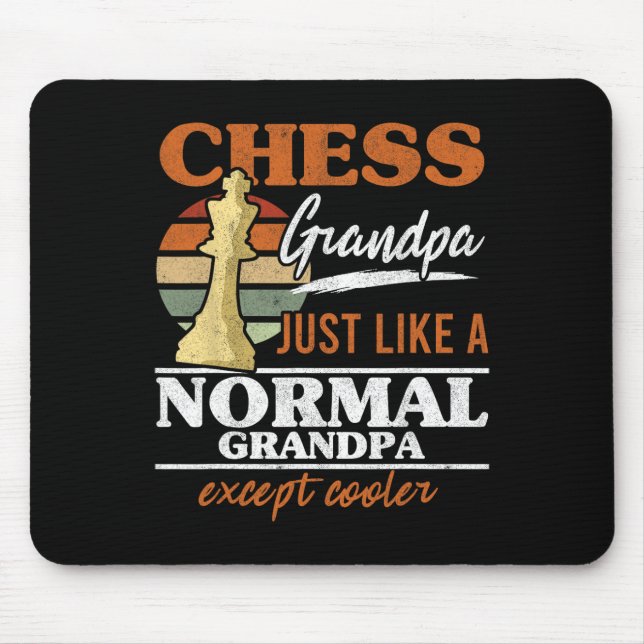 Chess Grandpa Just Like A Normal Grandfather Chess Mouse Mat (Front)