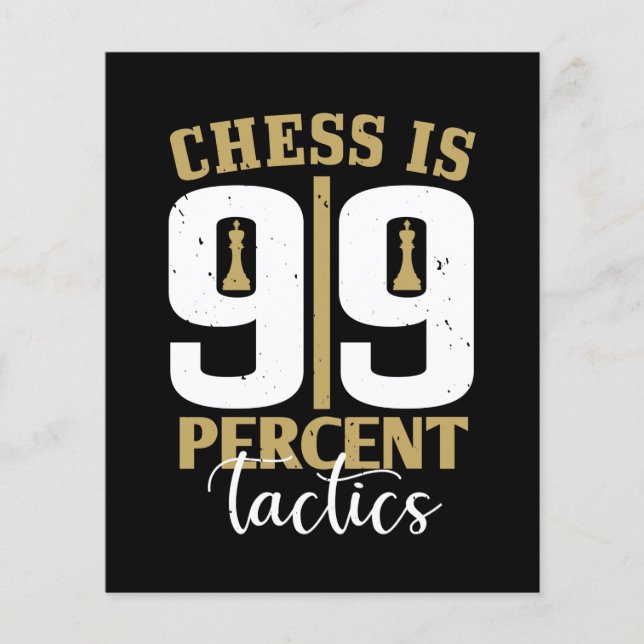 Chess Is 99 Percent Tactics (Front)