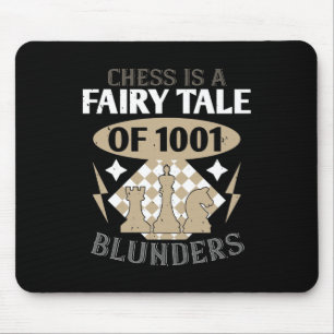 Chess Is A Fairy Tale Of 1001 Blunders Mouse Mat