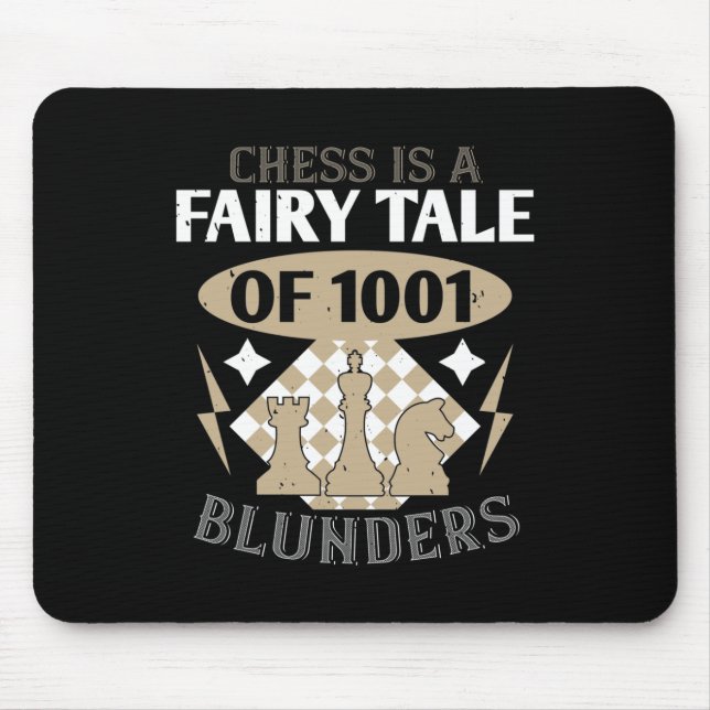 Chess Is A Fairy Tale Of 1001 Blunders Mouse Mat (Front)