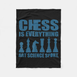 Chess Is Art Science Sports Gift Women Men Fleece Blanket
