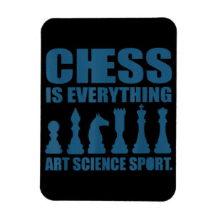 Chess Is Art Science Sports Gift Women Men Magnet