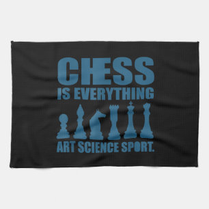 Chess Is Art Science Sports Gift Women Men Tea Towel