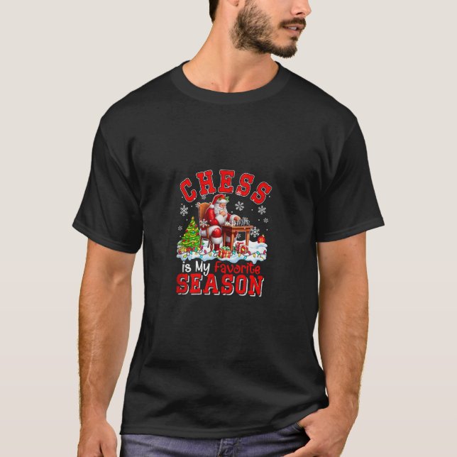 Chess is Favourite Season Costume Player Christmas T-Shirt (Front)