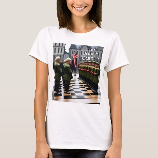 Chess is Life - Danish Gambit T-Shirt (Front)