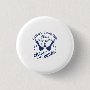 Chess Is Life In Miniature 3 Cm Round Badge