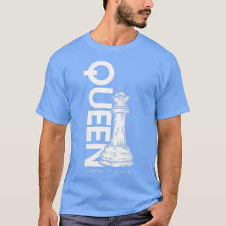 Chess Is Life Queen  (2)  T-Shirt