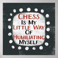 Chess Is My Little Way Poster Wall Art