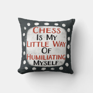 Chess Is My Little Way Throw Pillow