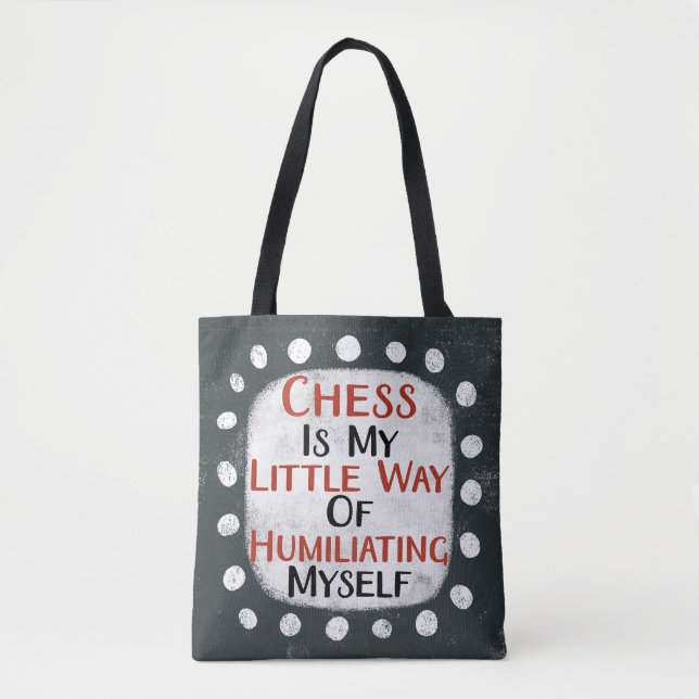 Chess Is My Little Way Tote Bag (Front)