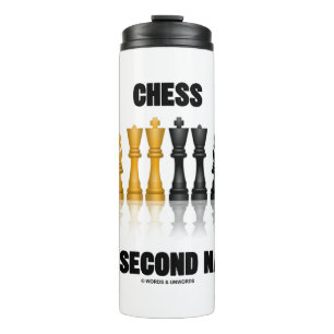 Chess Is My Second Nature Reflective Chess Set Thermal Tumbler