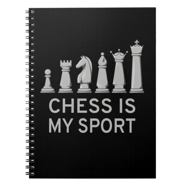 Chess Is My Sport Notebook (Front)