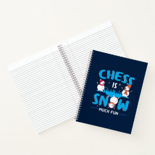 Chess is Snow Much Fun - Winter Holiday Snowman No Notebook