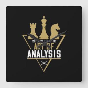Chess Is The Art Of Analysis Square Wall Clock