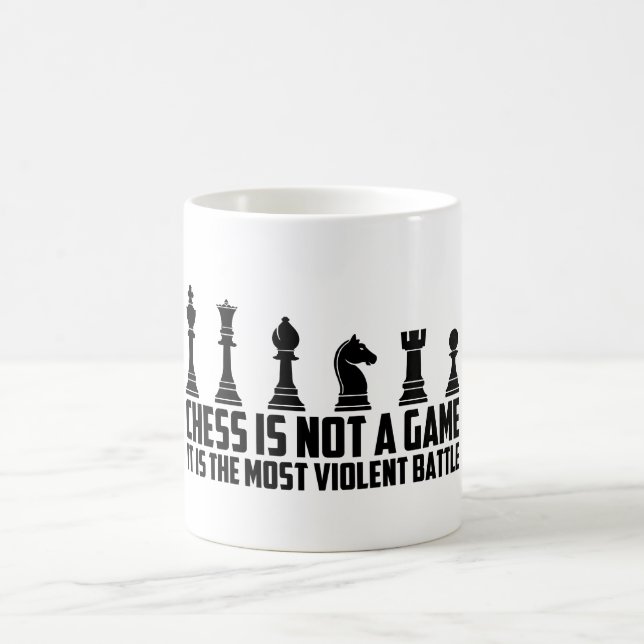 Chess it's not a game it's a Battle Coffee Mug (Center)