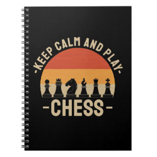 Chess - Keep Calm And Play Chess Notebook