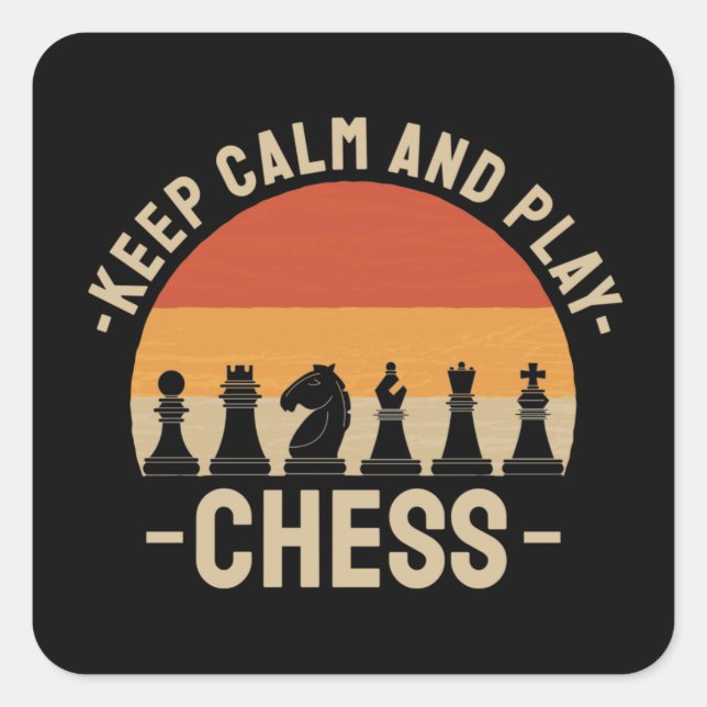 Chess - Keep Calm And Play Chess Square Sticker (Front)
