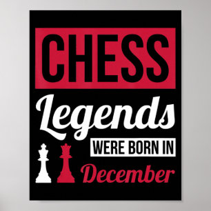 Chess Legends Were Born In December birthday Gift Poster