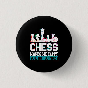 Chess Makes Me Happy Humour Funny Gift 3 Cm Round Badge